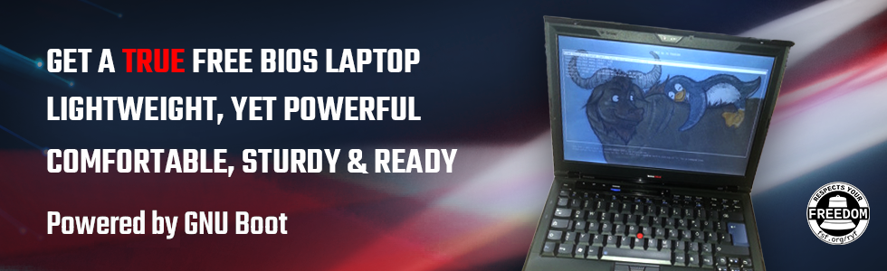 Technoethical Laptop powered by GNU Boot